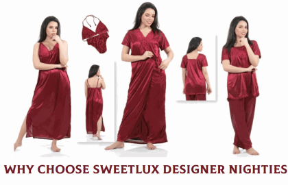 Why Choose SweetLux Designer Nighties